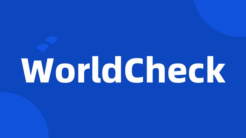 WorldCheck