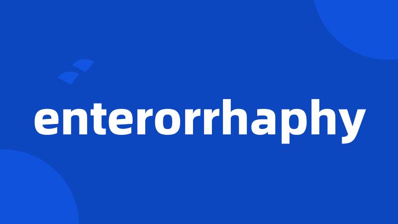 enterorrhaphy