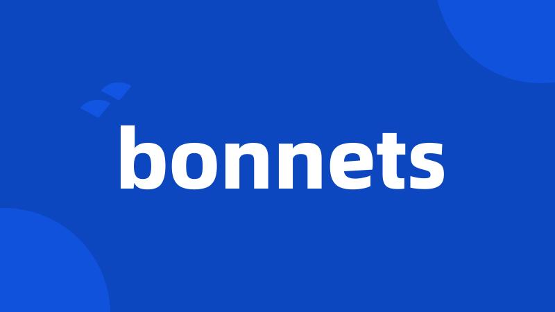 bonnets