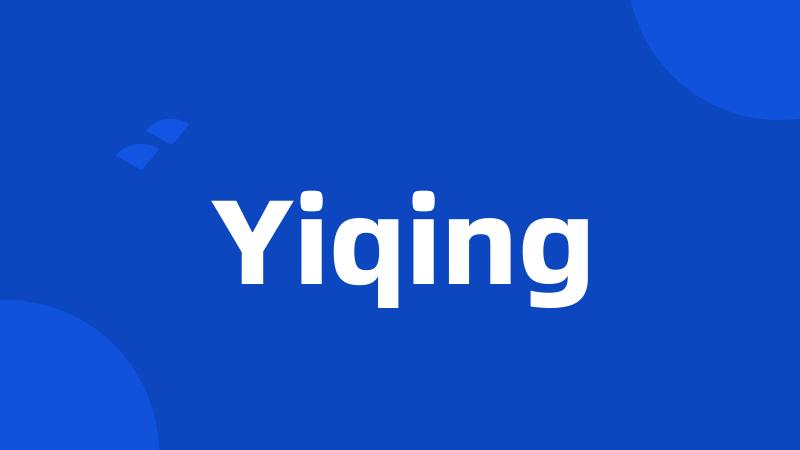 Yiqing