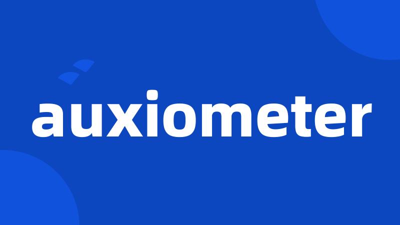 auxiometer