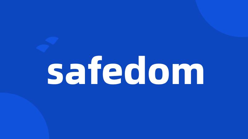 safedom