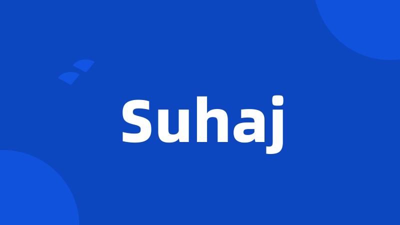 Suhaj