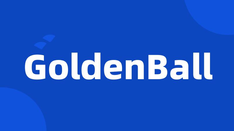 GoldenBall