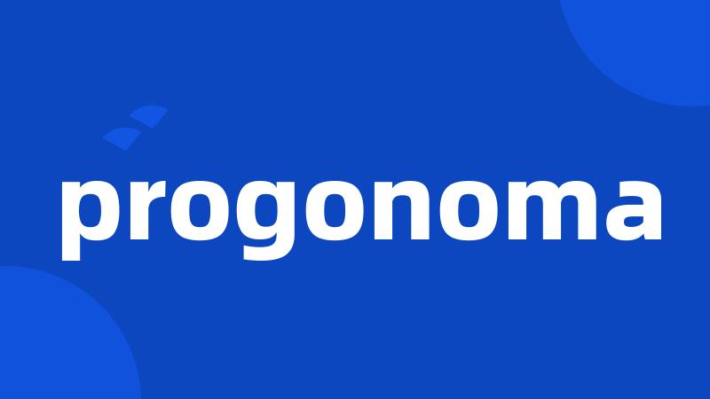 progonoma