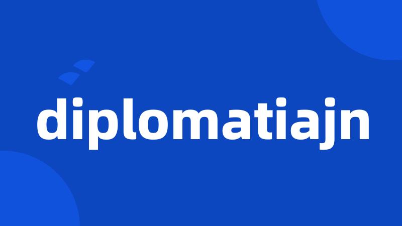 diplomatiajn