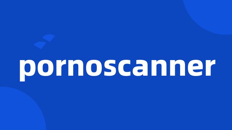 pornoscanner