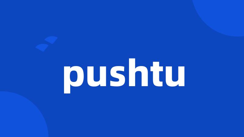 pushtu