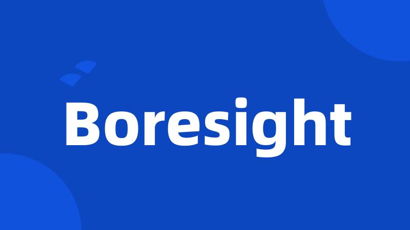 Boresight