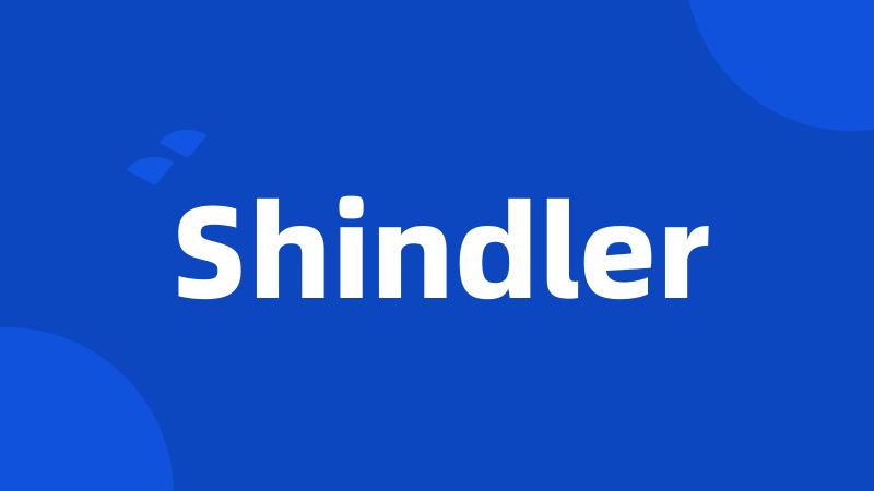 Shindler