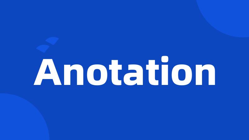 Anotation