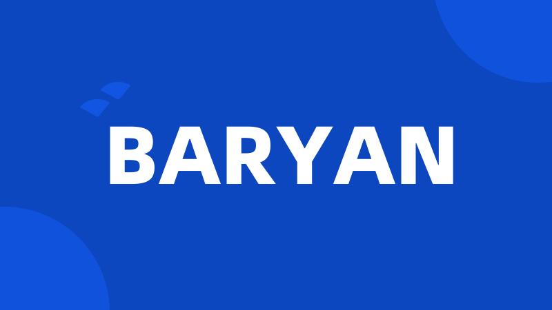 BARYAN