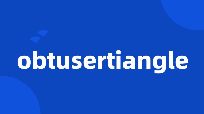 obtusertiangle