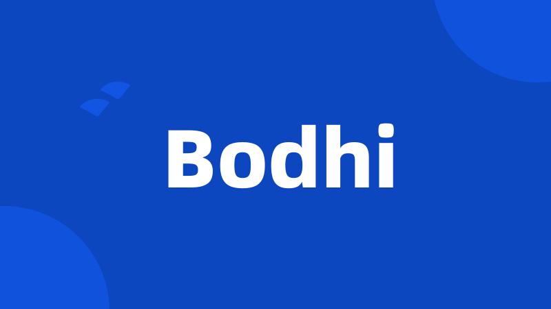 Bodhi