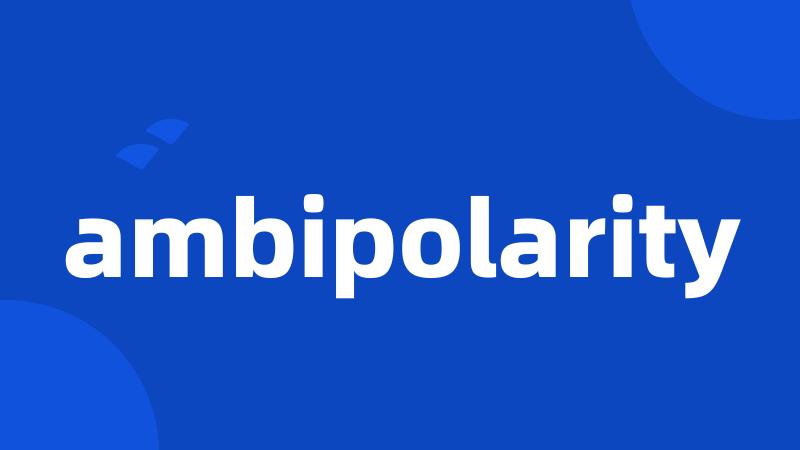 ambipolarity