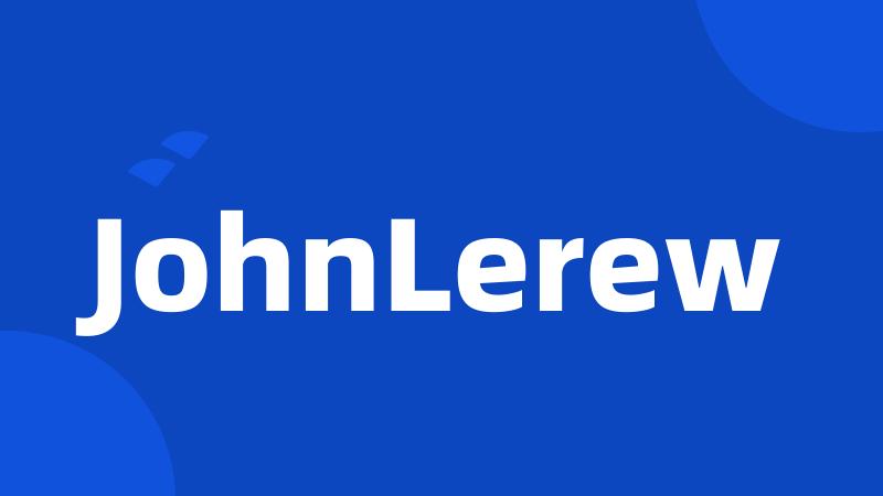 JohnLerew