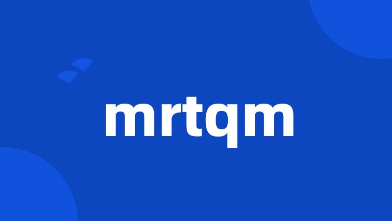 mrtqm