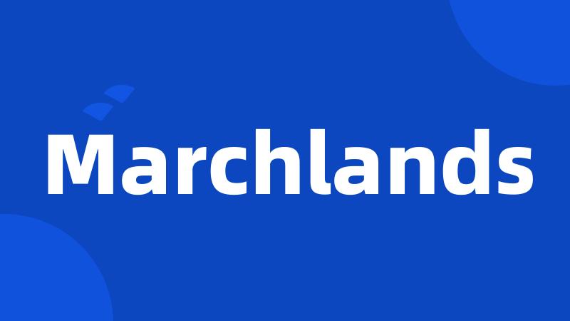 Marchlands