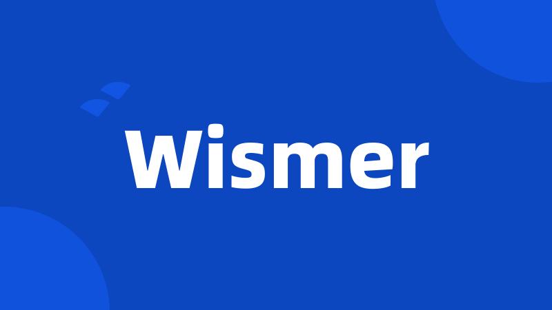 Wismer