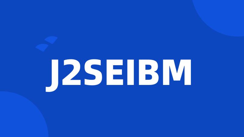 J2SEIBM