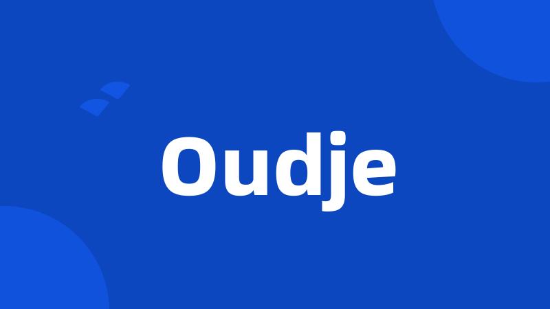 Oudje