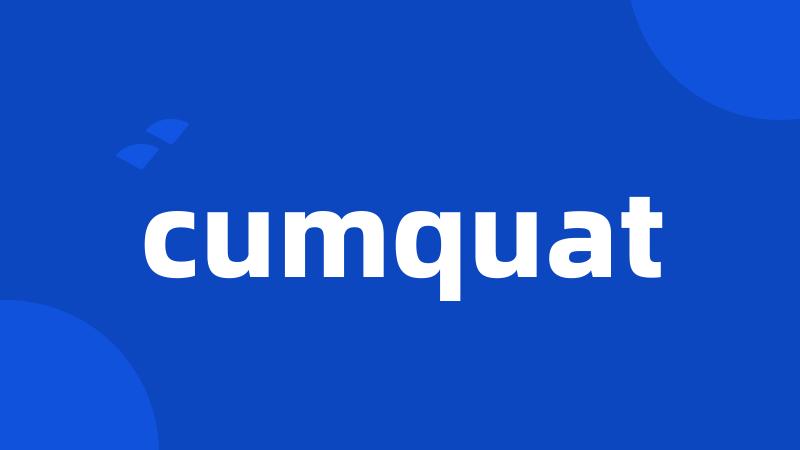 cumquat