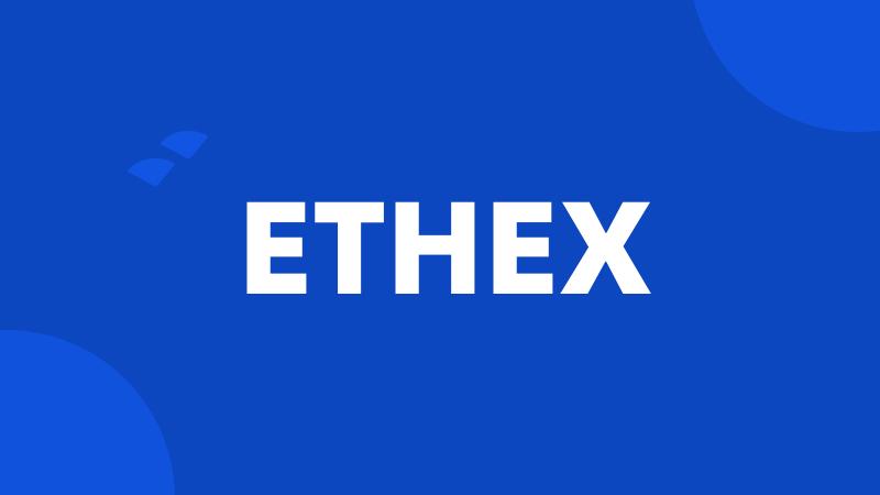 ETHEX