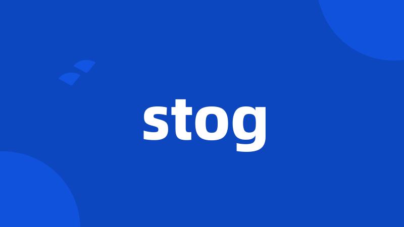 stog