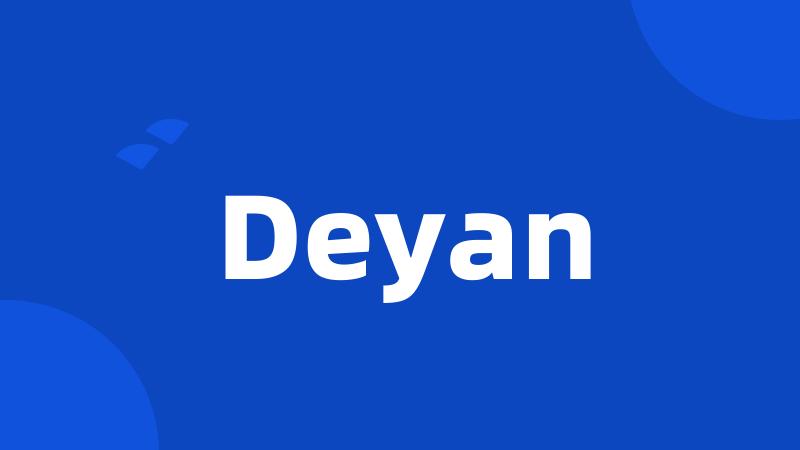 Deyan