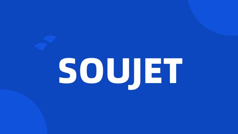 SOUJET