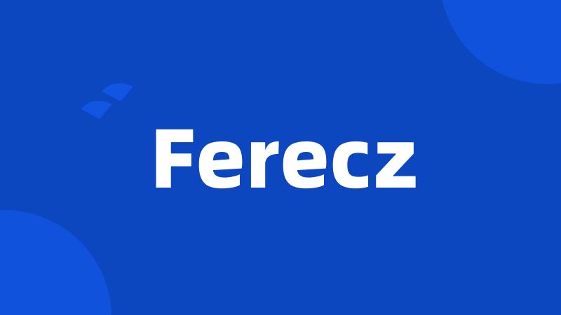 Ferecz