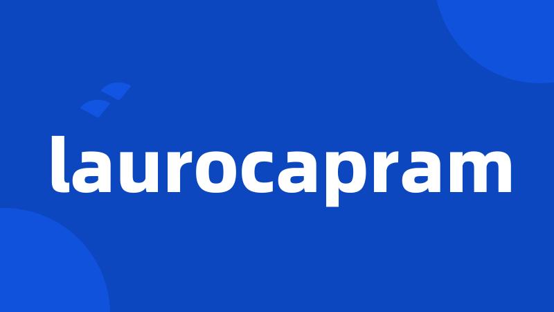 laurocapram