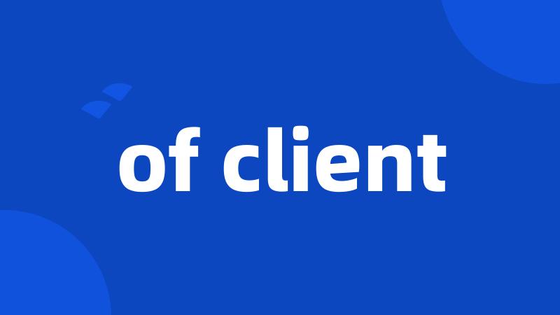 of client