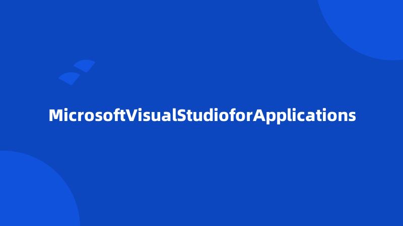 MicrosoftVisualStudioforApplications