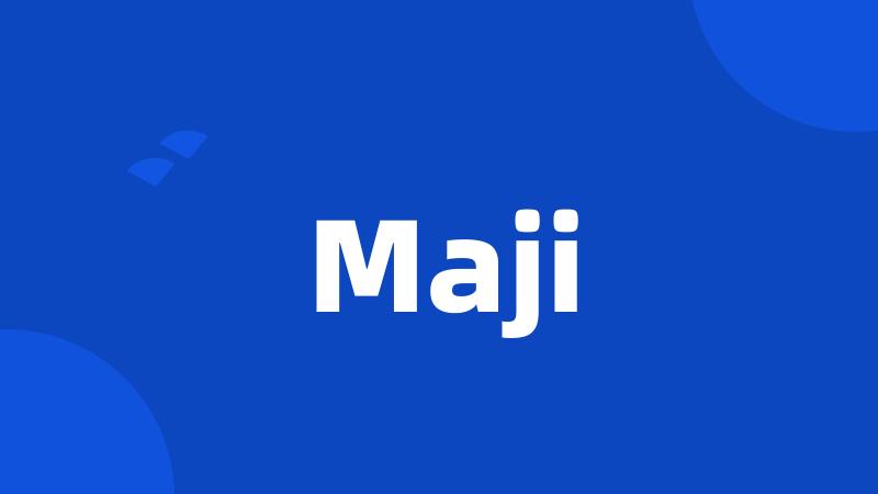 Maji