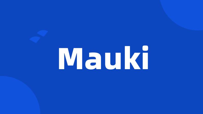 Mauki