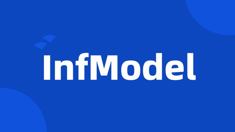 InfModel