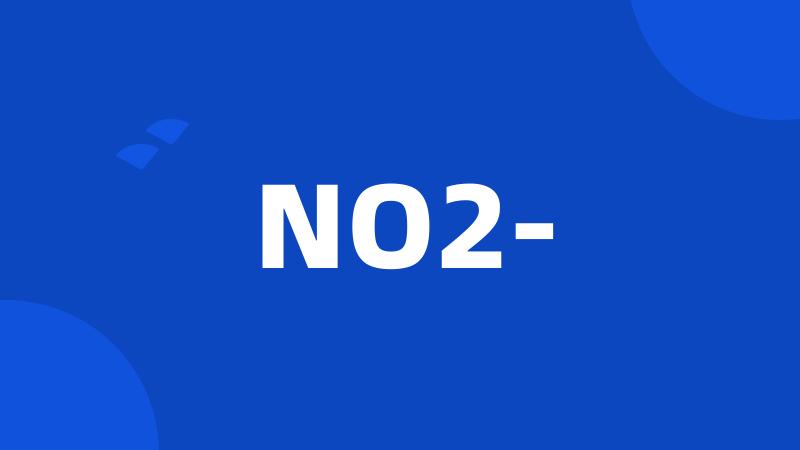 NO2-