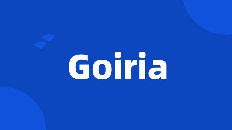 Goiria