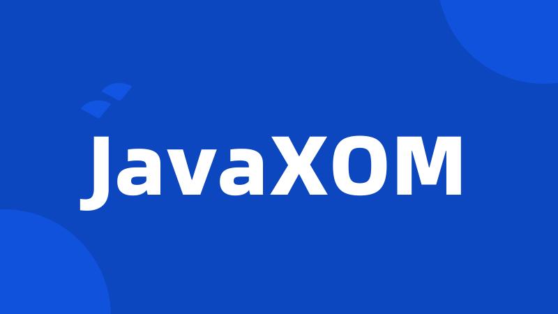 JavaXOM