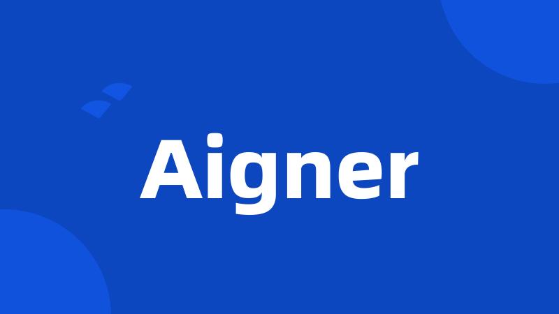 Aigner