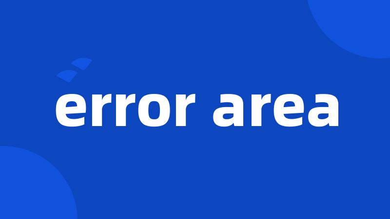 error area