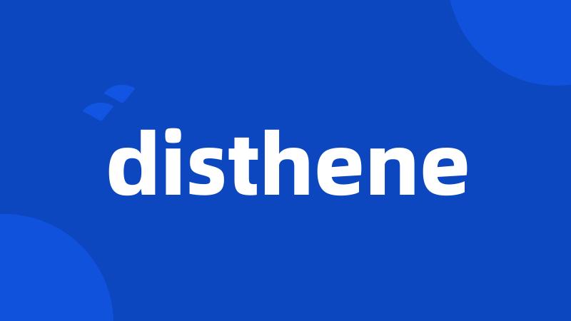 disthene