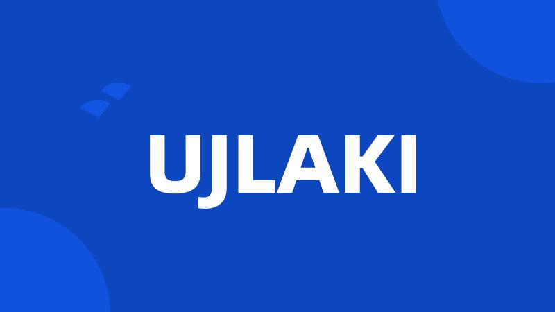 UJLAKI