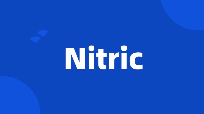 Nitric