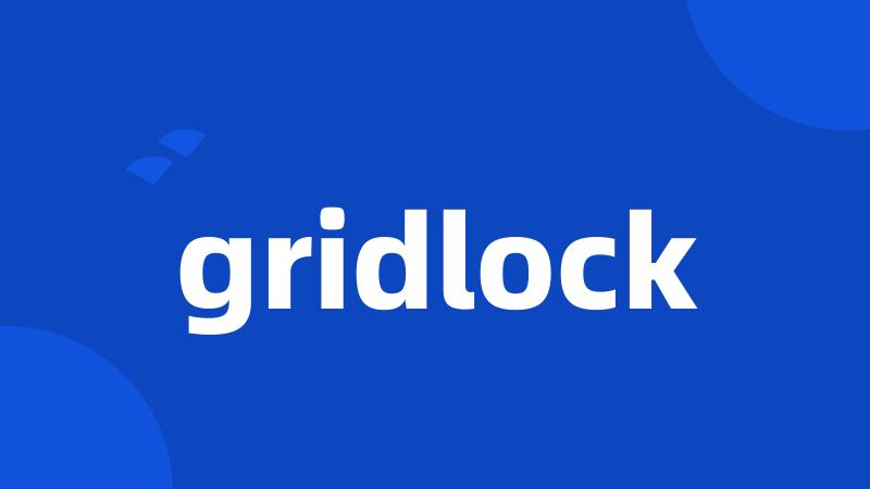 gridlock