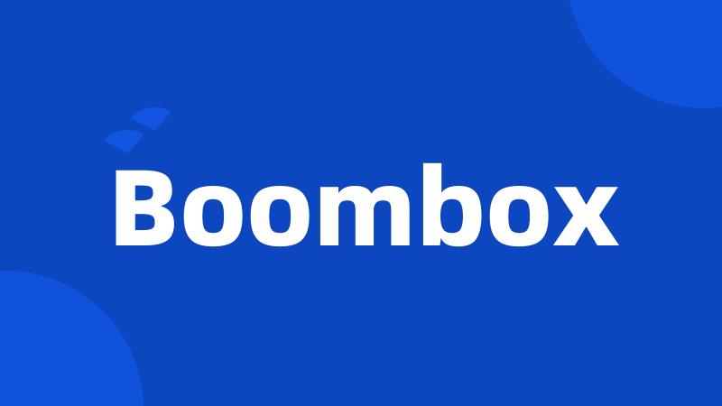 Boombox