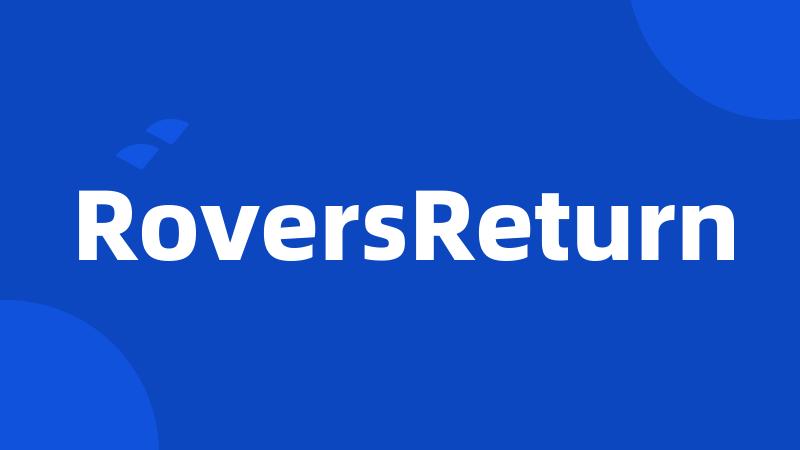 RoversReturn