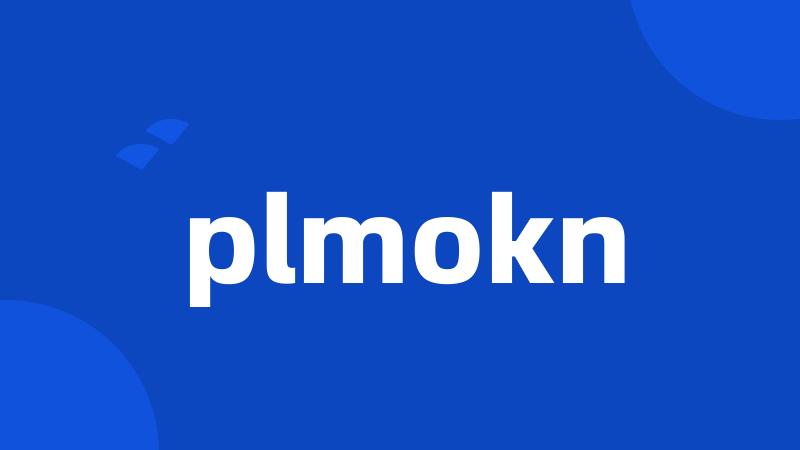 plmokn