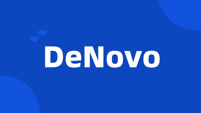 DeNovo